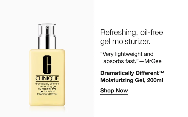 Refreshing, oil-free gel moisturizer. | “Very lightweight and absorbs fast.”—MrGee | Dramatically Different™ Moisturizing Gel, 200ml | Shop Now