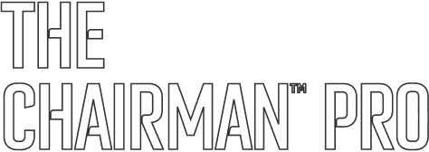 The Chairman™ Pro