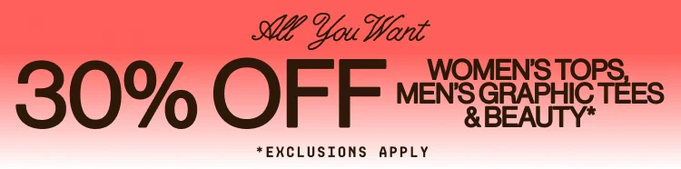 IMAGE-30% OFF WOMEN'S TOPS, MEN'S GRAPHICS & BEAUTY