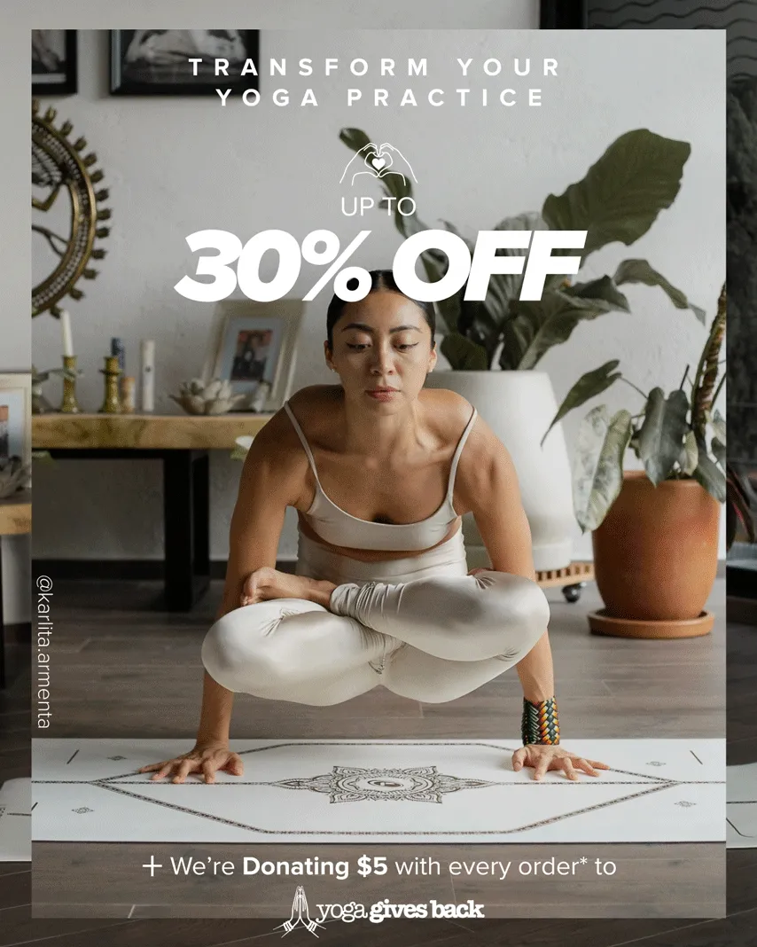 Transform your Yoga practice with up to 30% off!