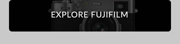 Explore Fujifilm