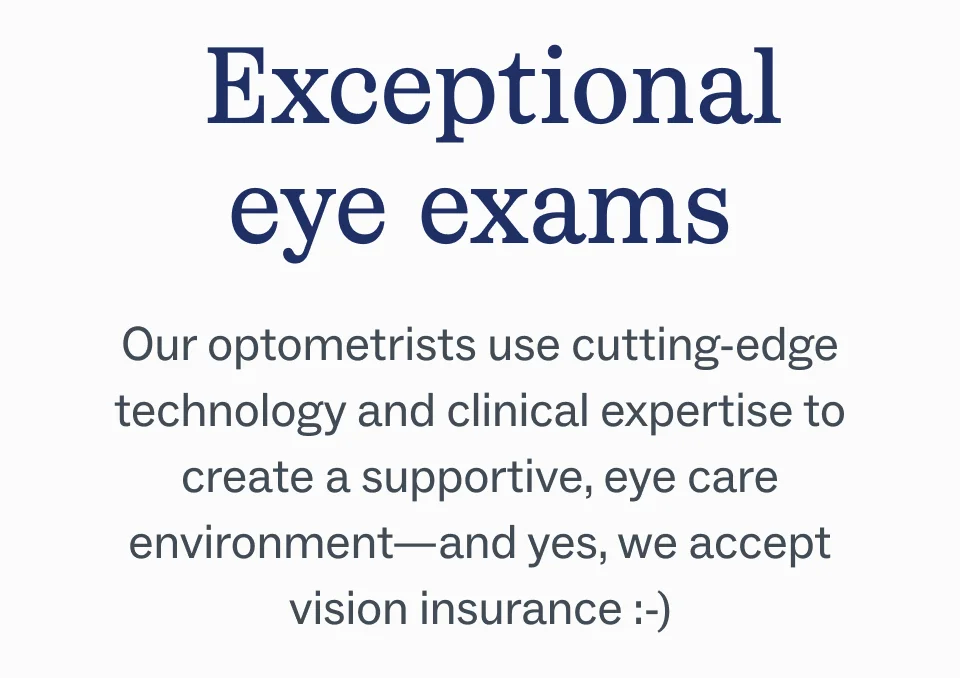 Exceptional eye exams