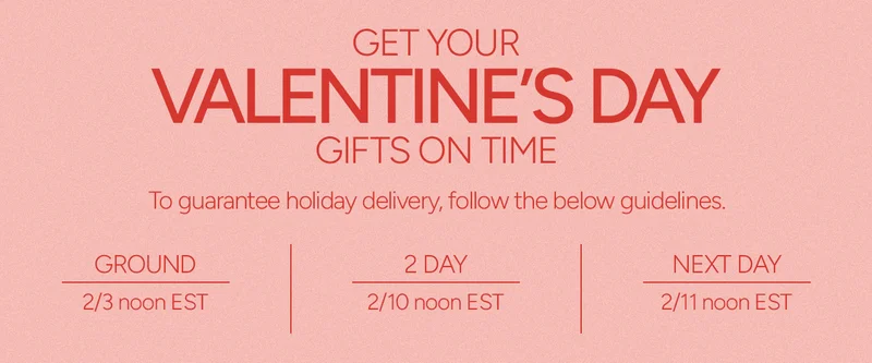 Get your Valentine's Day gifts on time.
