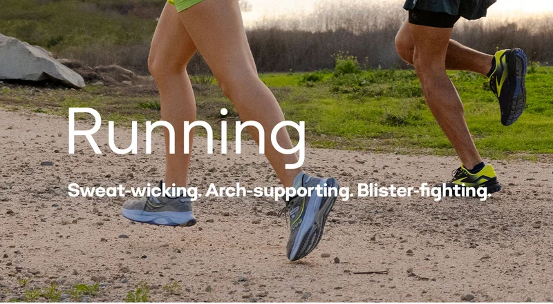 Running Sweat-wicking. Arch-supporting. Blister-fighting.