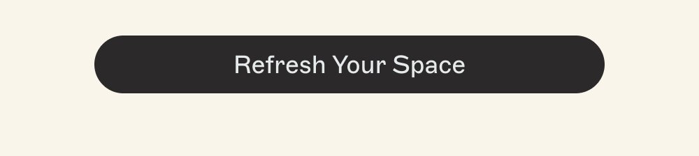 Refresh your space