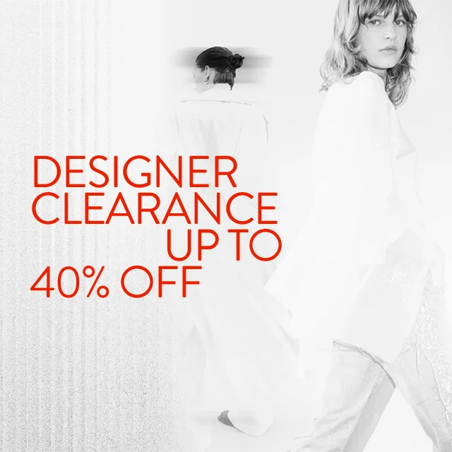Designer clearance: up to 40% off.
