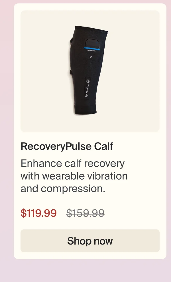 RecoveryPulse Calf | Enhance calf recovery with wearable vibration and compression. | $119.99 | Shop now