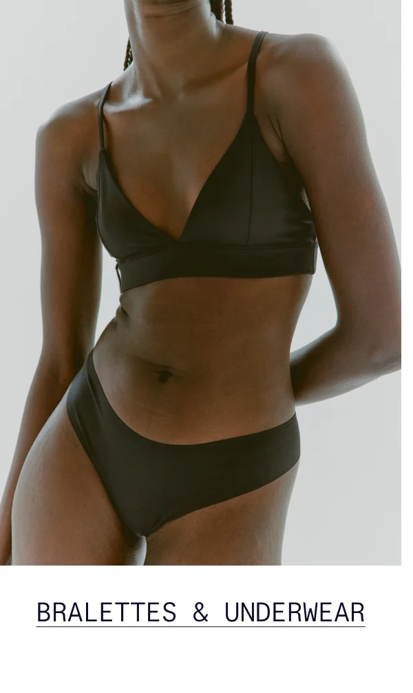 Bralettes & Underwear