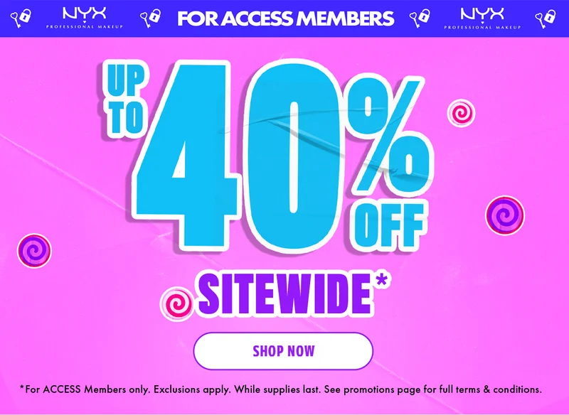 UP TO 40% OFF SITEWIDE*
