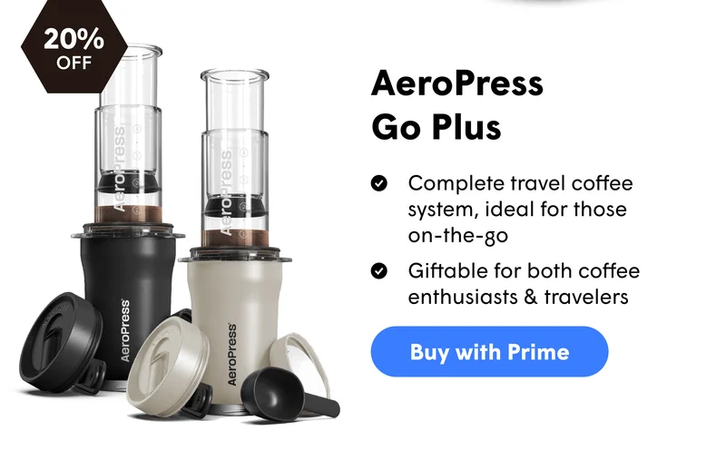 AeroPress  Go Plus Complete travel coffee system, ideal for those  on-the-go Giftable for both coffee enthusiasts & travelers [BUY WITH PRIME]