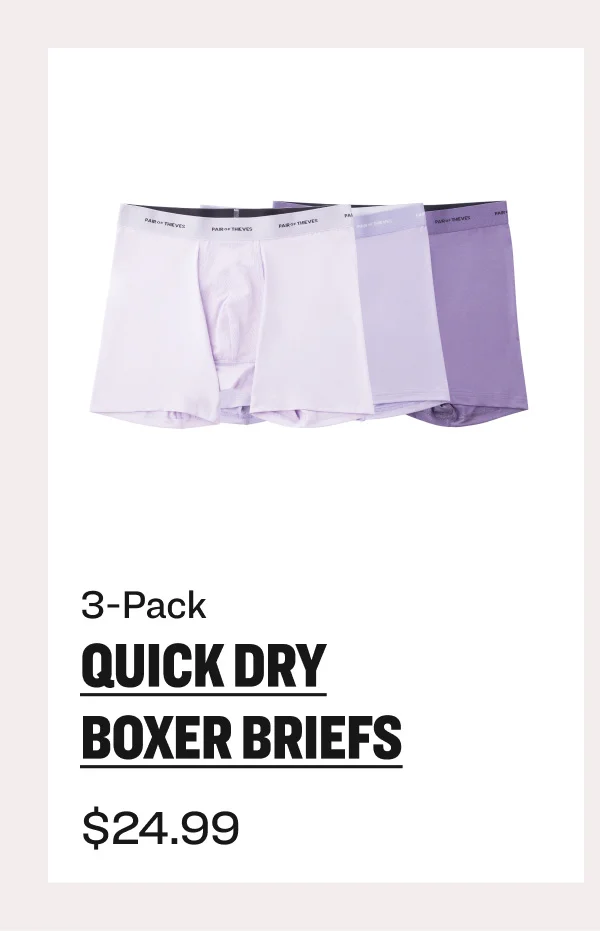 3-Pack Quick Dry Boxer briefs $24.99