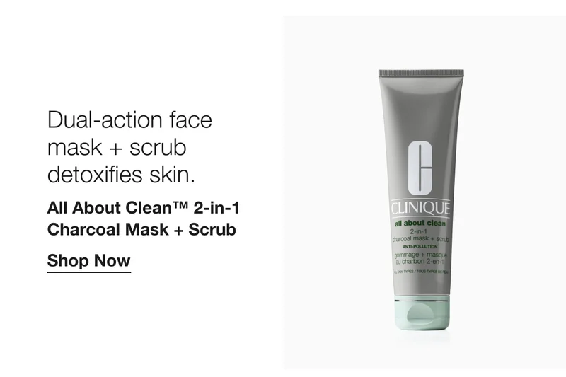 Dual-action face mask + scrub detoxifies skin. All About Clean TM 2-in-1 Charcoal Mask + Scrub | Shop Now