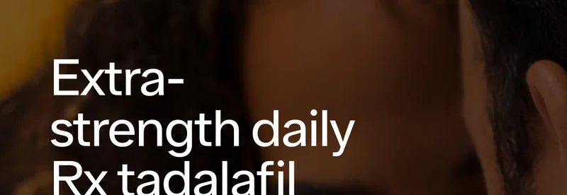 Extra-strength daily Rx tadalafil.