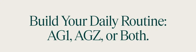 AG1 for the active hours, AGZ for the rest
