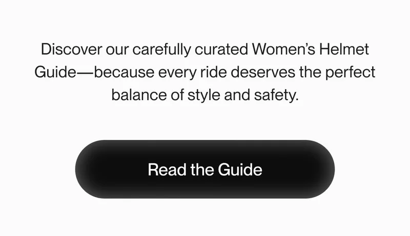 Call-to-action banner inviting recipients to explore the Women's Helmet Guide, highlighting the perfect blend of style and safety.