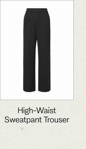 High-Waist Sweatpant Trouser