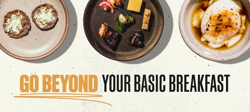 Go Beyond Your Basic Breakfast