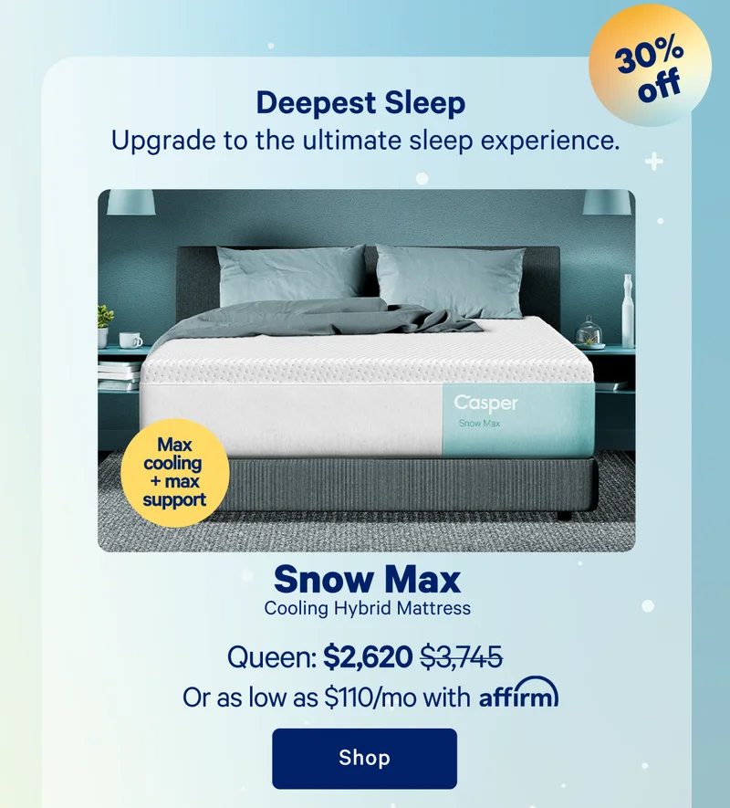 Deepest Sleep; Upgrade to the ultimate sleep experience.