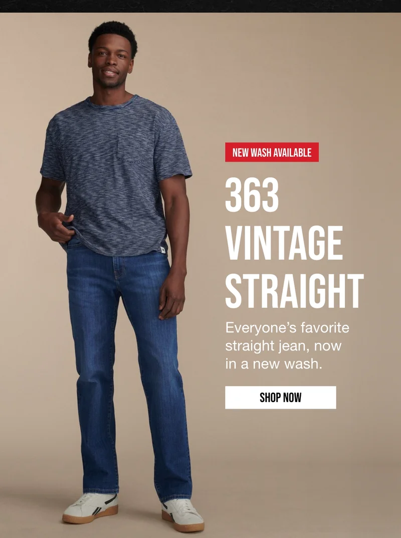 NEW WASH AVAILABLE | 363 VINTAGE STRAIGHT| Everyone's favorite straight jean, now in a new wash. | SHOP NOW