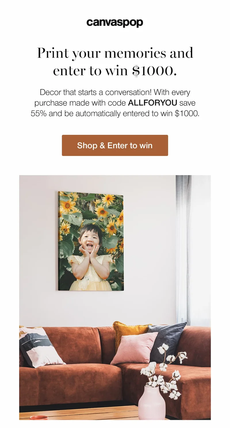 Print your memories and enter to win $1000. Decor that starts a conversation! With every purchase made with code discount code save 55% and be automatically entered to win $1000. Shop & Enter to win