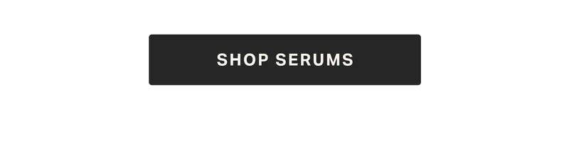 SHOP SERUMS