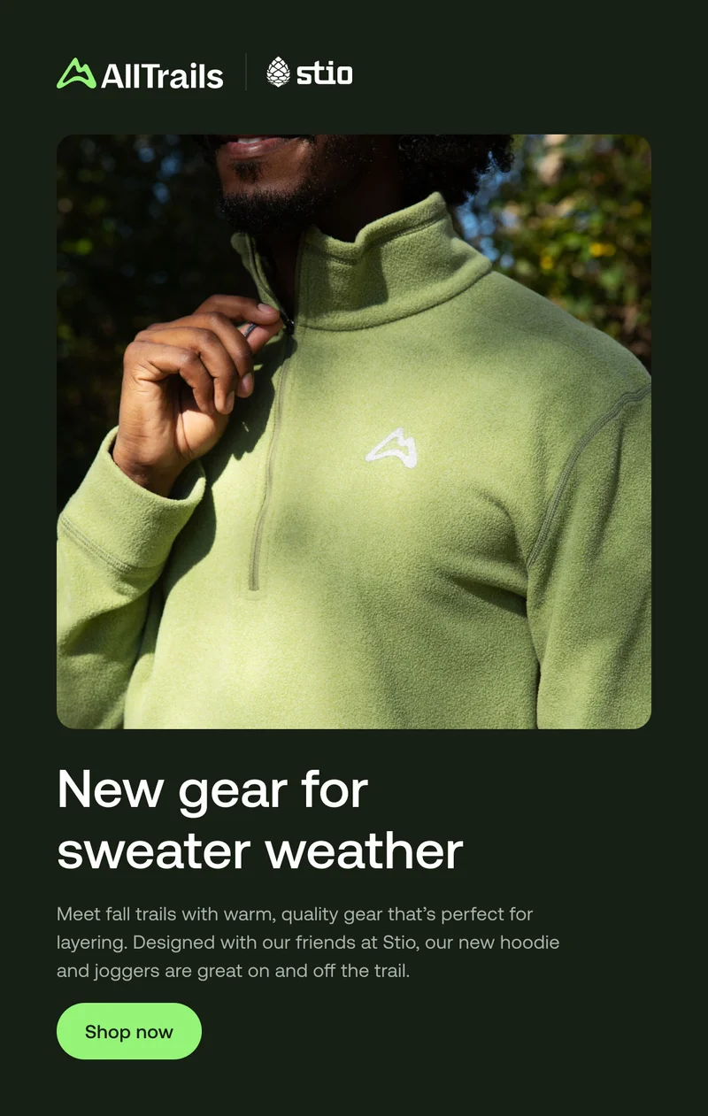 New gear for sweater weather. Meet fall trails with warm, quality gear that’s perfect for layering. Designed with our friends at Stio, our new hoodie and joggers are great on and off the trail.
