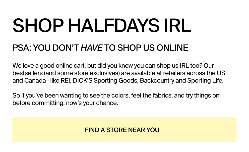 Shop Halfdays IRL