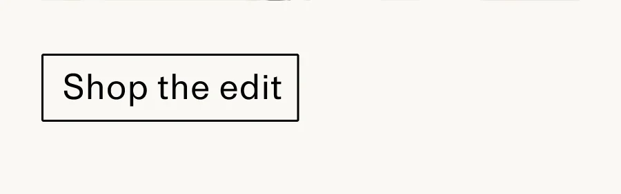 Shop the edit CTA