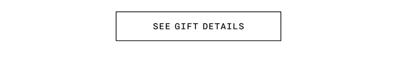SEE GIFT DETAILS