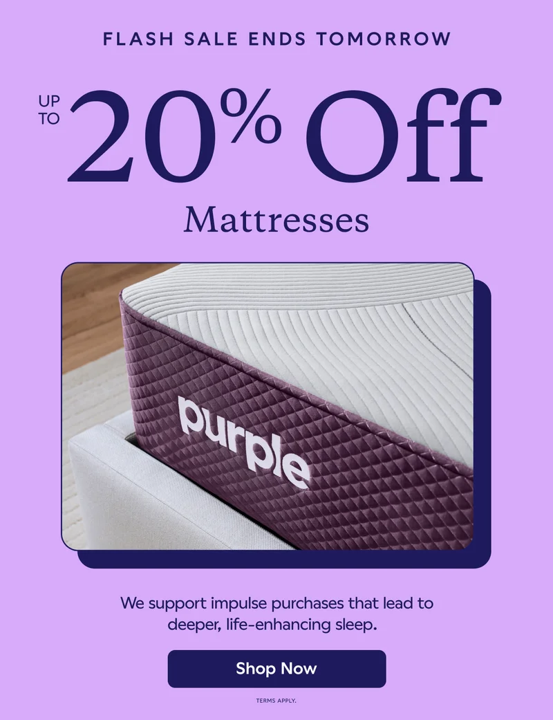 FLASH SALE ENDS TOMORROW. Up to 20% Off Mattresses. Shop Now