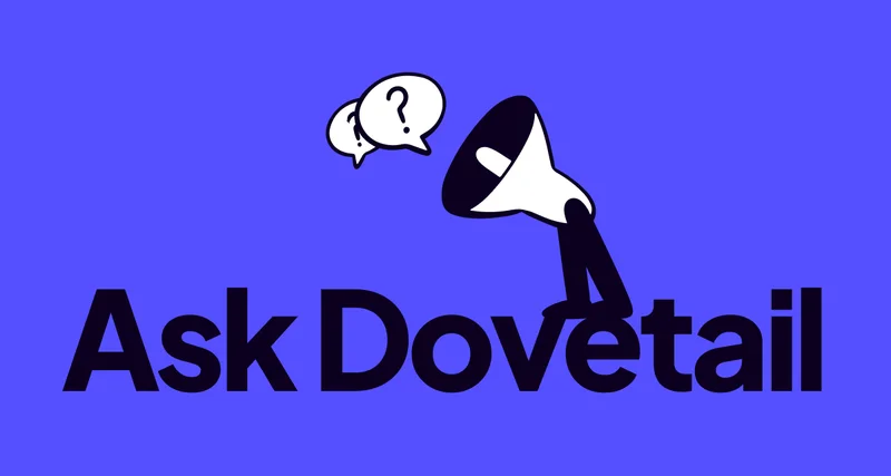 Dovetail 3.0 is a new way to understand your customers