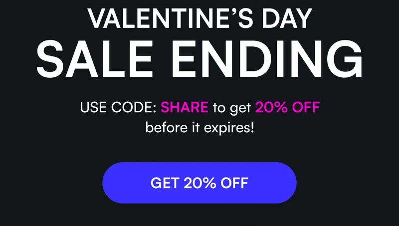 Valentine’s Day Sale Ending | USECODE: SHARE to get 20% off before it expires! [ GET 20% OFF ]