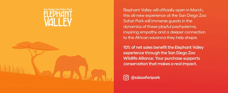 10% of net sales benefit the Elephant Valley exhibit through the San Diego Zoo Wildlife alliance. Your purchase supports conservation that makes a real impact. - Learn More