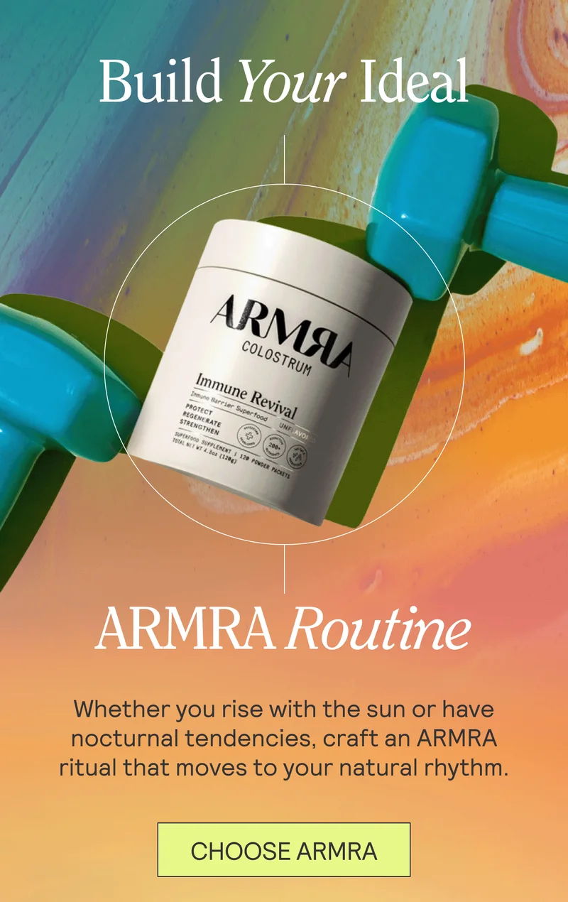 Build Your Ideal ARMRA Routine. Whether you rise with the sun or have nocturnal tendencies, craft an ARMRA ritual that moves to your natural rhythm. CHOOSE ARMRA