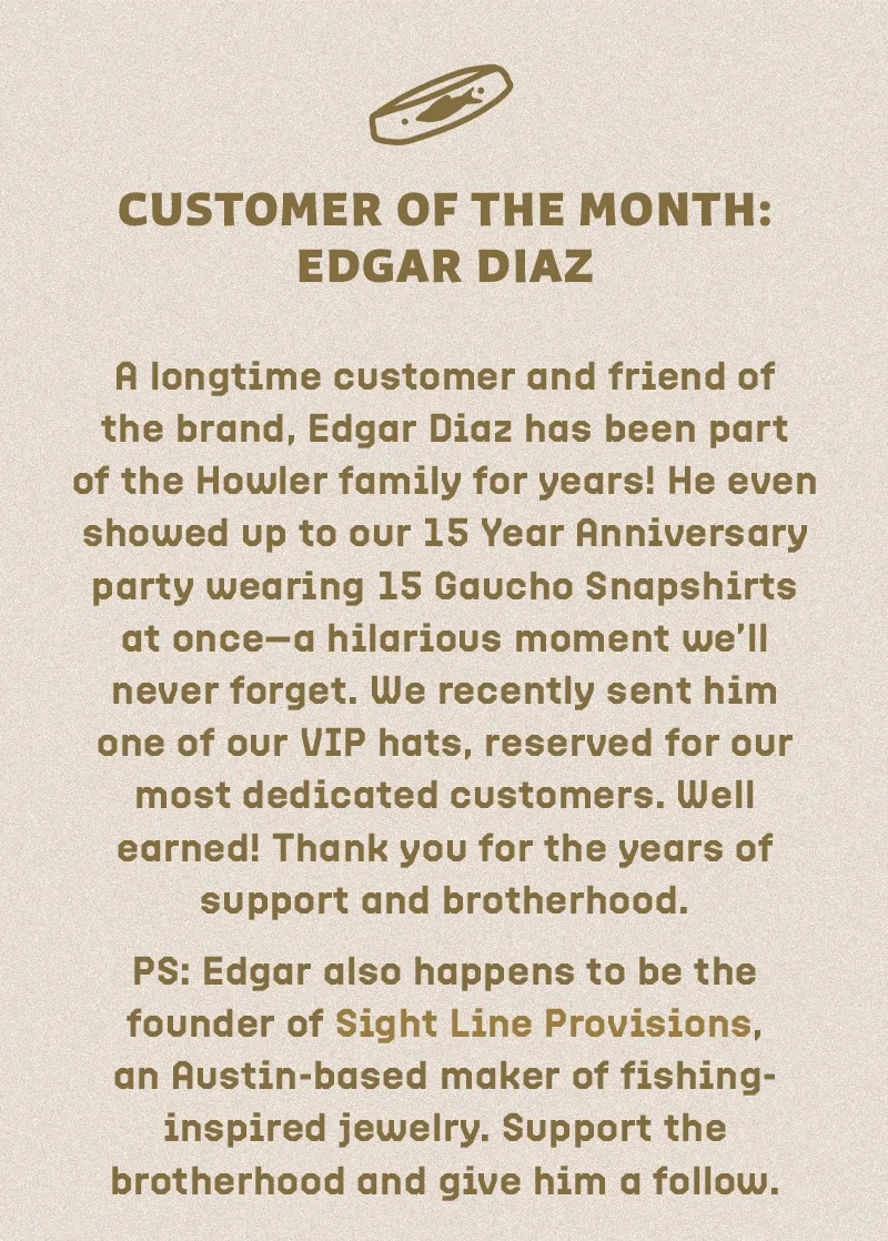 Customer of the Month: Edgar Diaz Customer of the Month: Edgar Diaz