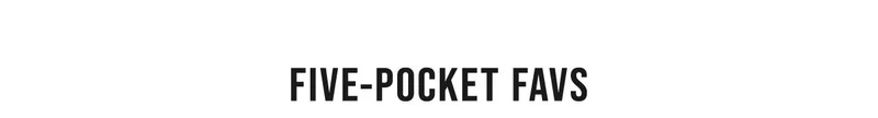 Five-pocket favs