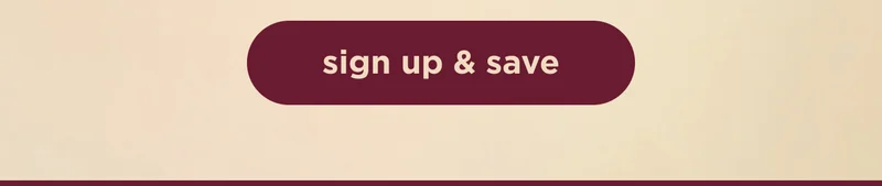 sign up & save