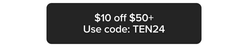 10 off $50+ Use code: TEN24