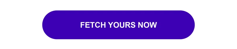 Fetch Yours Now