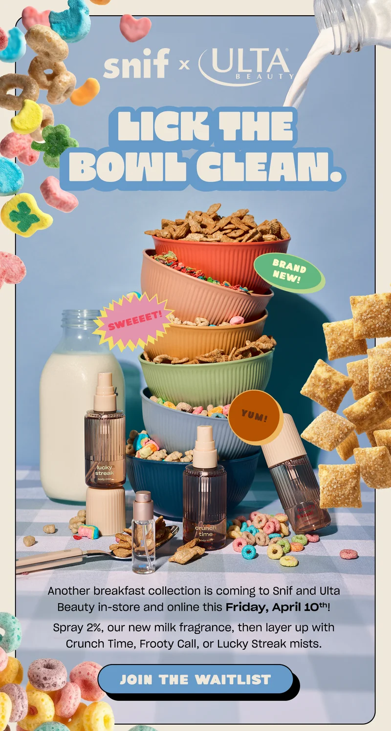 Another breakfast collection is coming to Snif and Ulta Beauty in-store and online this Friday, April 10th! Spray 2%, our new milk fragrance, then layer up with Crunch Time, Frooty Call, or Lucky Streak mists.