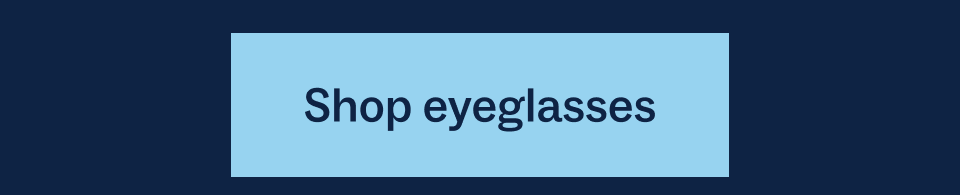 Shop eyeglasses Shop eyeglasses