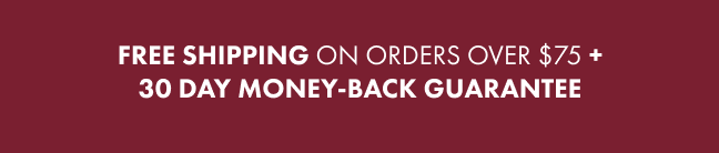 Free Shipping on orders over $75+