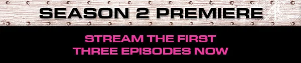 Season 2 premiere - Stream the first three episodes now