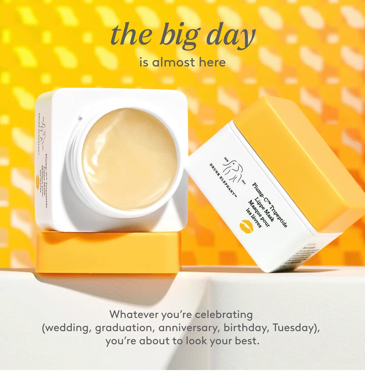 The big day is almost here. Whatever you're celebrating you're about to look your best.