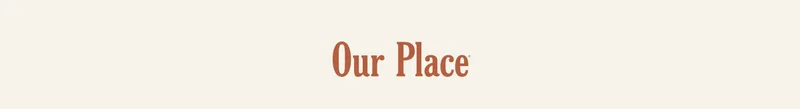 Our Place