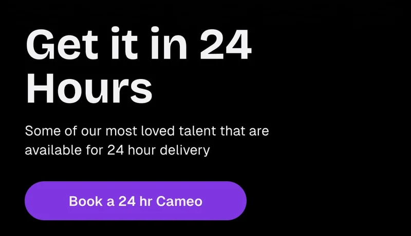 Get it in 24 Hours - Book a 24 hr Cameo