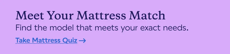 Meet Your Mattress Match. Take Mattress Quiz