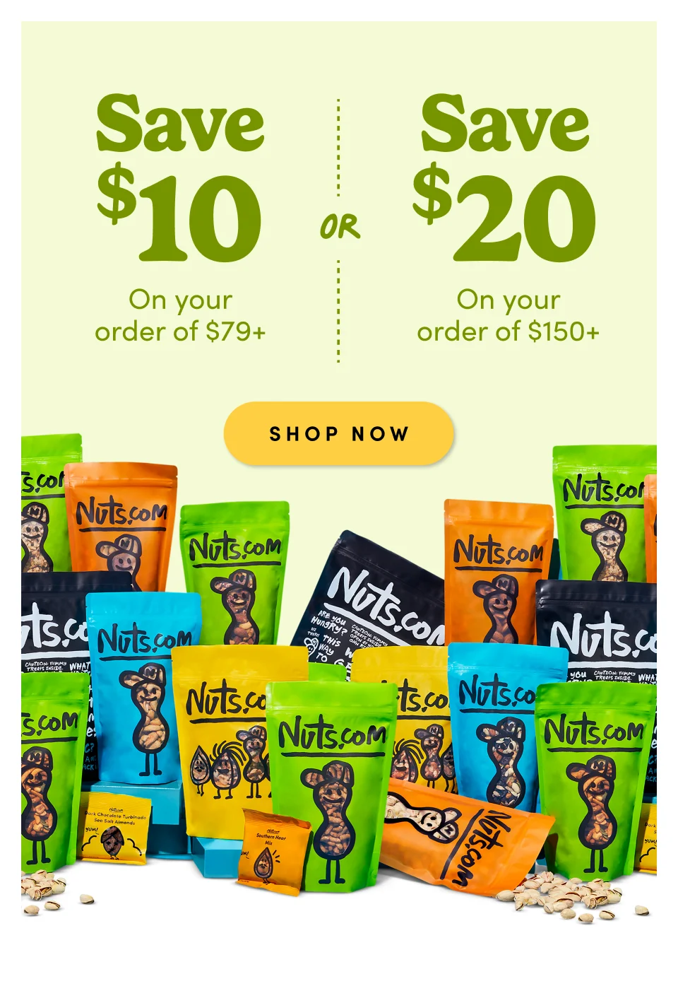 Nuts.com; Save $10 On your order of $79+ or Save $20 on your order of $150+ Shop Now
