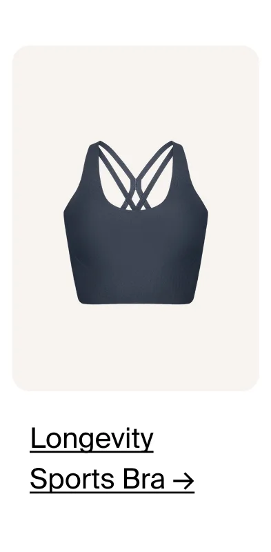 Longevity Sports Bra →