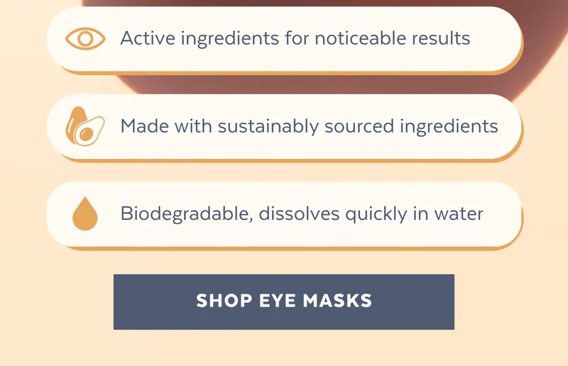 Active ingredients, made with sustainably sourced ingredients, biodegradable.